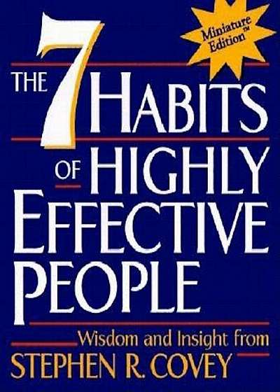 The 7 Habits of Highly Effective People, Hardcover