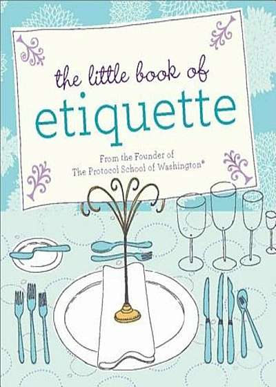 The Little Book of Etiquette, Hardcover
