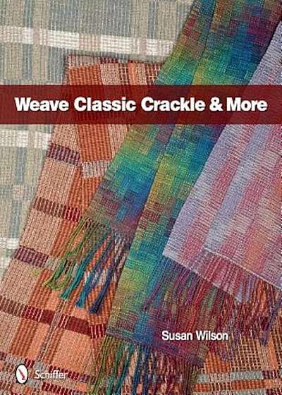 Weave Classic Crackle & More, Hardcover