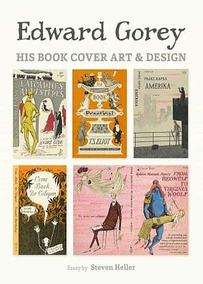 Edward Gorey: His Book Cover Art & Design, Hardcover