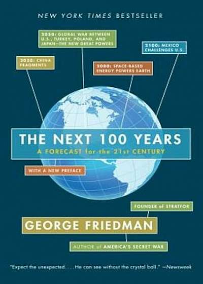 The Next 100 Years: A Forecast for the 21st Century, Paperback