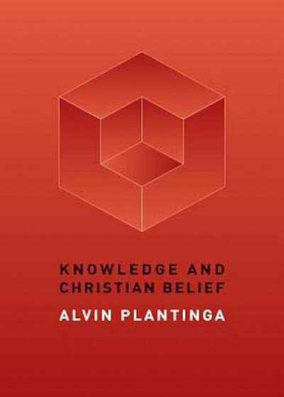 Knowledge and Christian Belief, Paperback