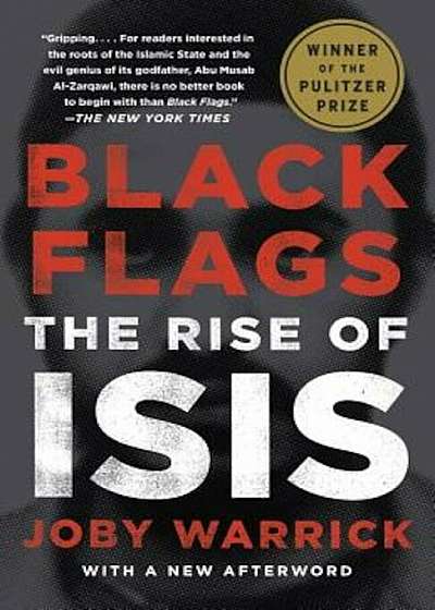 Black Flags: The Rise of Isis, Paperback
