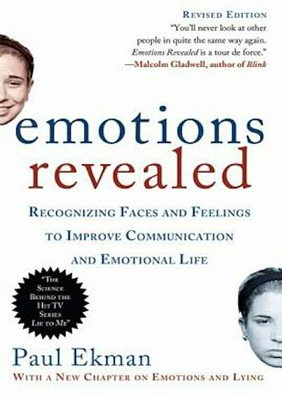 Emotions Revealed: Recognizing Faces and Feelings to Improve Communication and Emotional Life, Paperback