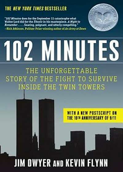 102 Minutes: The Unforgettable Story of the Fight to Survive Inside the Twin Towers, Paperback
