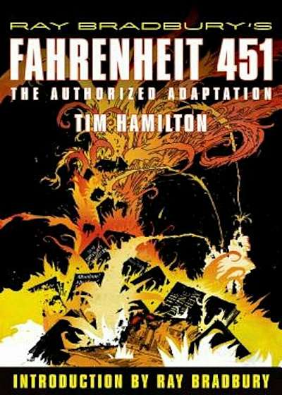 Ray Bradbury's Fahrenheit 451: The Authorized Adaptation, Paperback