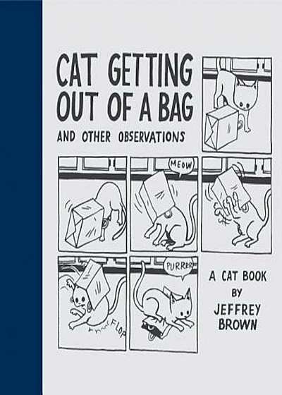Cat Getting Out of a Bag: And Other Observations, Hardcover