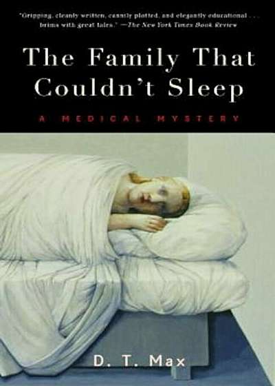 The Family That Couldn't Sleep: A Medical Mystery, Paperback