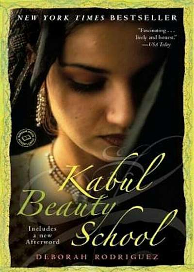 Kabul Beauty School: An American Woman Goes Behind the Veil, Paperback