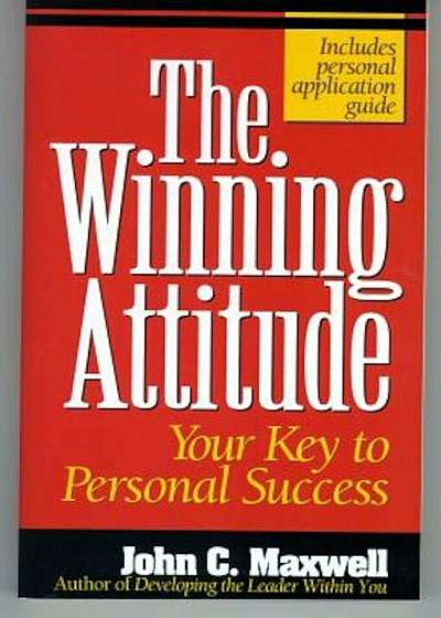 The Winning Attitude: Your Key to Personal Success, Paperback