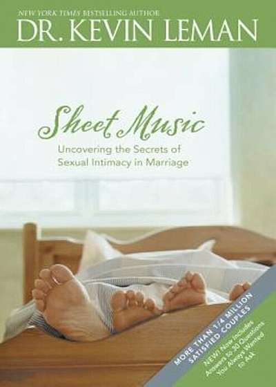Sheet Music SC (Repkg): Uncovering the Secrets of Sexual Intimacy in Marriage, Paperback
