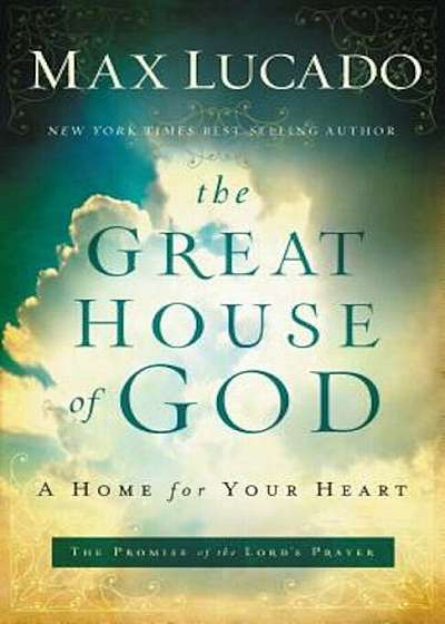 The Great House of God: A Home for Your Heart, Paperback