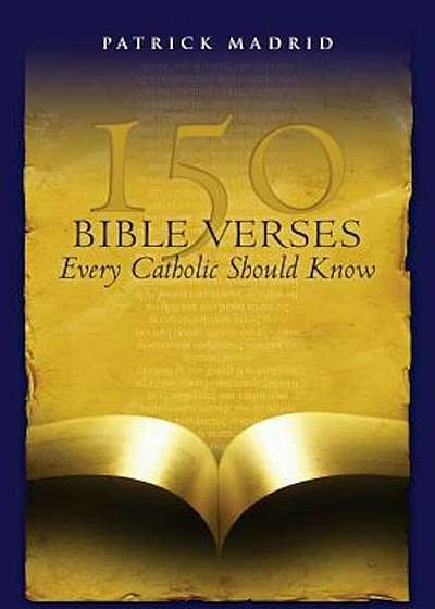 150 Bible Verses Every Catholic Should Know, Paperback