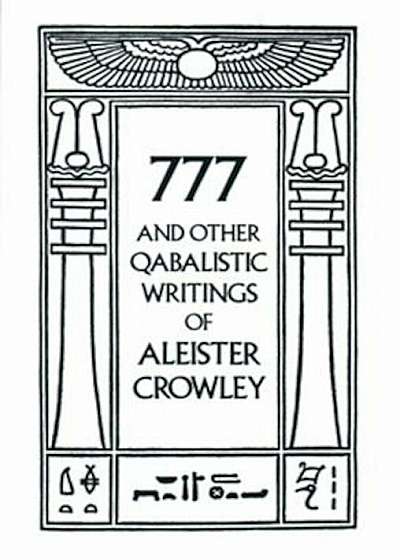 777 and Other Qabalistic Writings of Aleister Crowley, Paperback