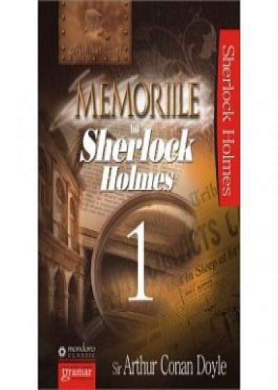 Memoriile lui Sherlock Holmes, Vol. 1