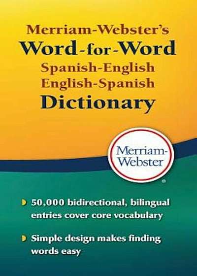 Merriam-Webster's Word-For-Word Spanish-English Dictionary, Paperback