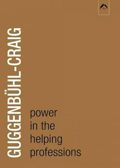 Power in the Helping Profession, Paperback