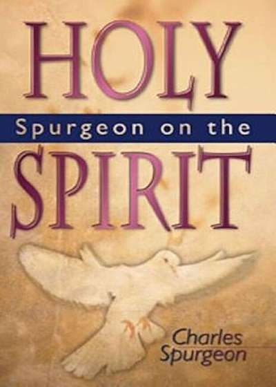Spurgeon on the Holy Spirit, Paperback