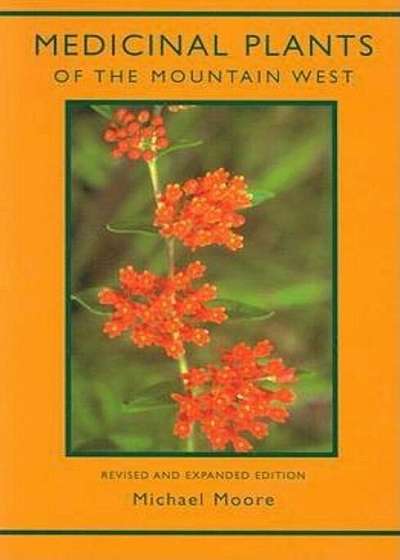 Medicinal Plants of the Mountain West, Paperback