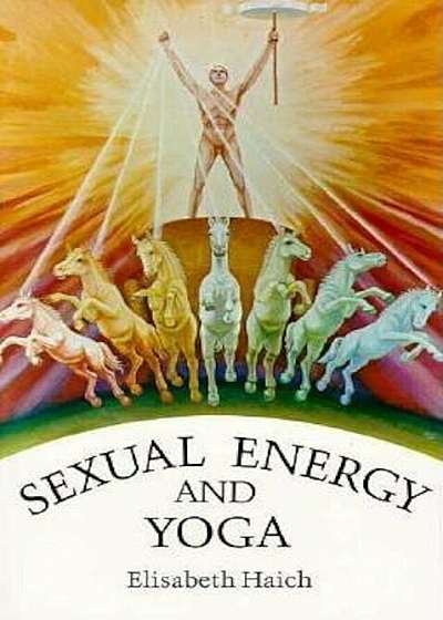 Sexual Energy and Yoga, Paperback
