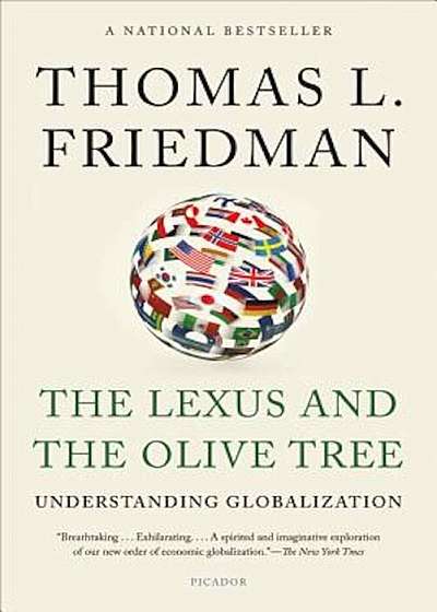 The Lexus and the Olive Tree: Understanding Globalization, Paperback