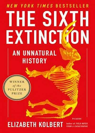 The Sixth Extinction: An Unnatural History, Paperback