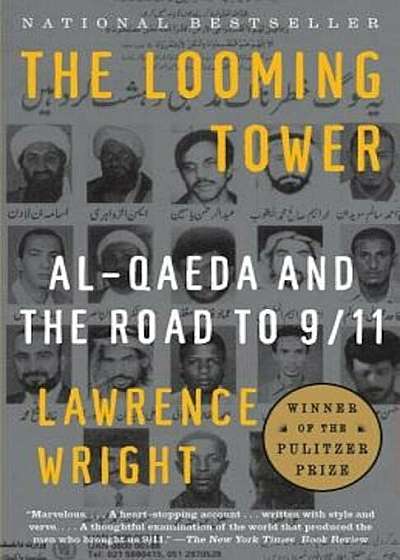The Looming Tower: Al-Qaeda and the Road to 9/11, Paperback