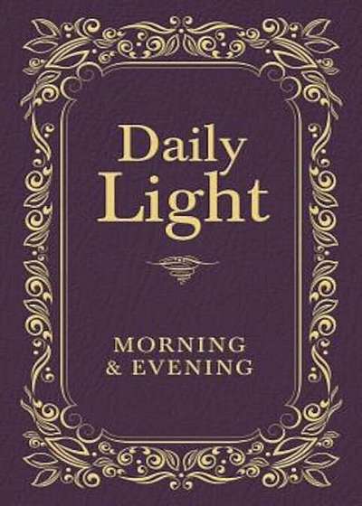 Daily Light: Morning & Evening, Hardcover