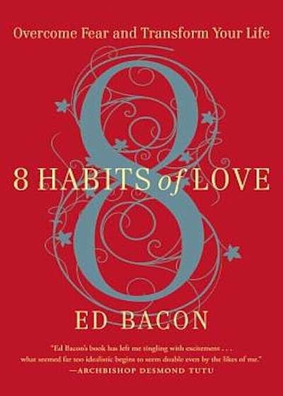 8 Habits of Love: Open Your Heart, Open Your Mind, Paperback