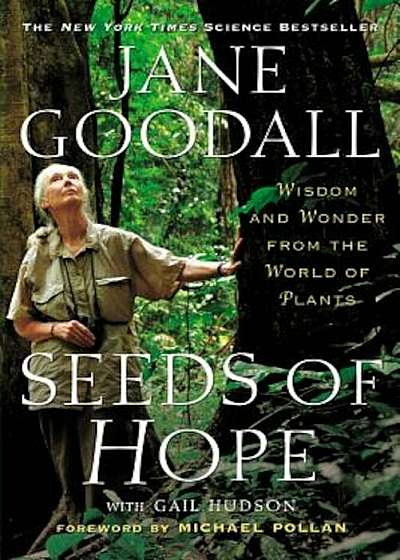 Seeds of Hope: Wisdom and Wonder from the World of Plants, Paperback