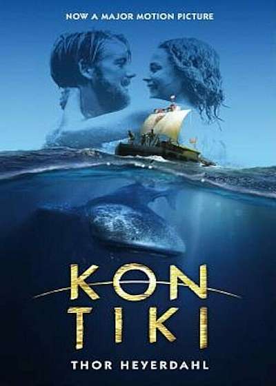 Kon-Tiki: Across the Pacific by Raft, Paperback