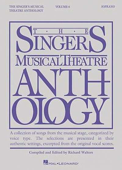 Singer's Musical Theatre Anthology - Volume 6: Soprano Book Only, Paperback