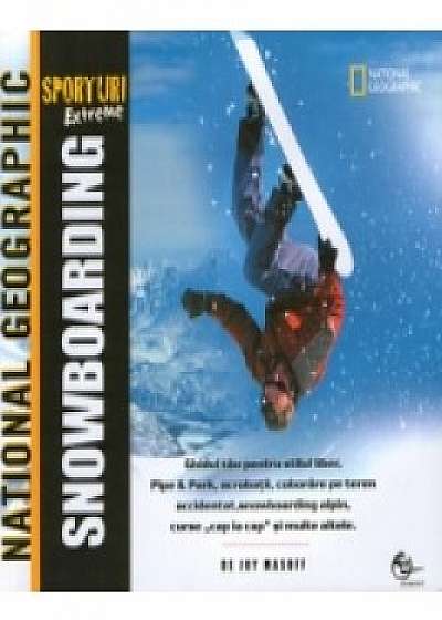 Sporturi extreme: Snowboarding