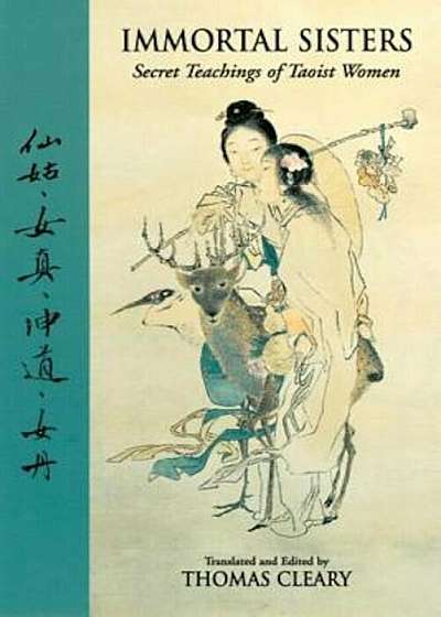 Immortal Sisters: Secret Teachings of Taoist Women Second Edition, Paperback