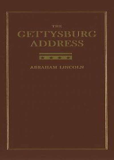 The Gettysburg Address, Hardcover