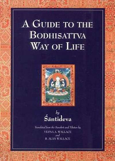 A Guide to the Bodhisattva Way of Life, Paperback