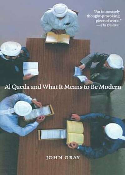 Al Qaeda and What It Means to Be Modern, Paperback