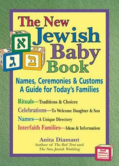 The New Jewish Baby Book: Names, Ceremonies & Customs-A Guide for Today's Families, Paperback