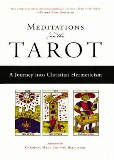 Meditations on the Tarot: A Journey Into Christian Hermeticism, Paperback