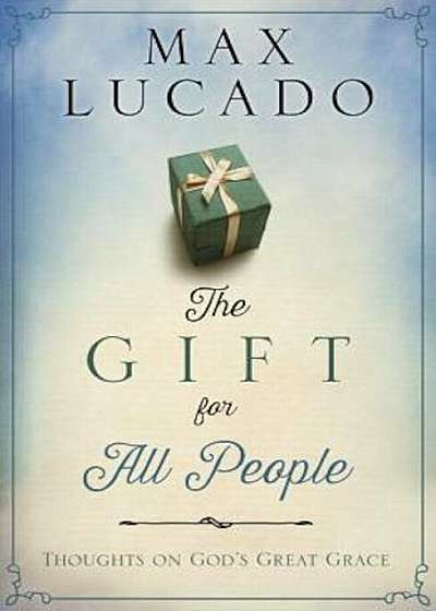 The Gift for All People, Hardcover