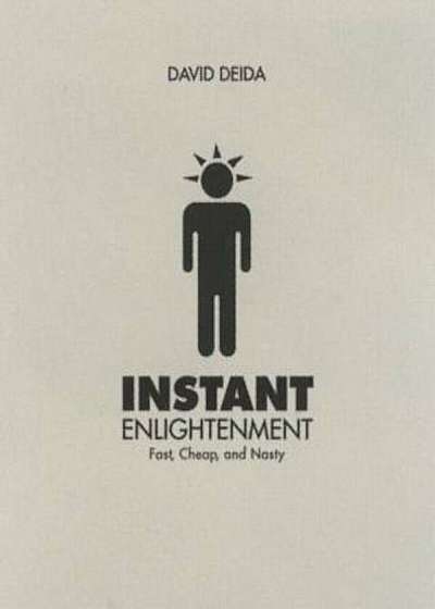 Instant Enlightenment: Fast, Deep, and Sexy, Paperback