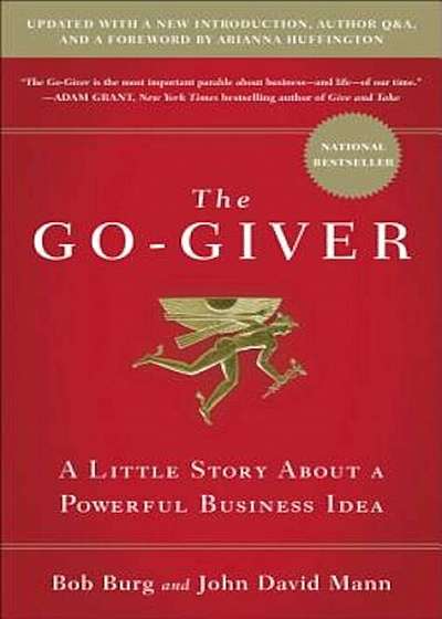 The Go-Giver: A Little Story about a Powerful Business Idea, Hardcover