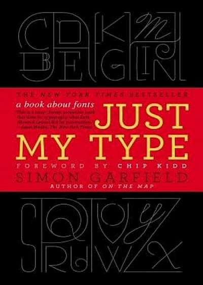 Just My Type: A Book about Fonts, Paperback