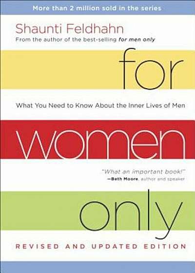 For Women Only: What You Need to Know about the Inner Lives of Men, Hardcover