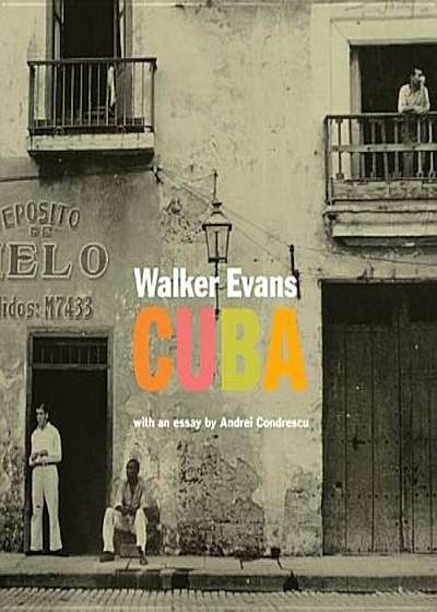 Walker Evans: Cuba, Paperback