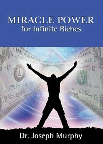 Miracle Power for Infinite Riches, Paperback