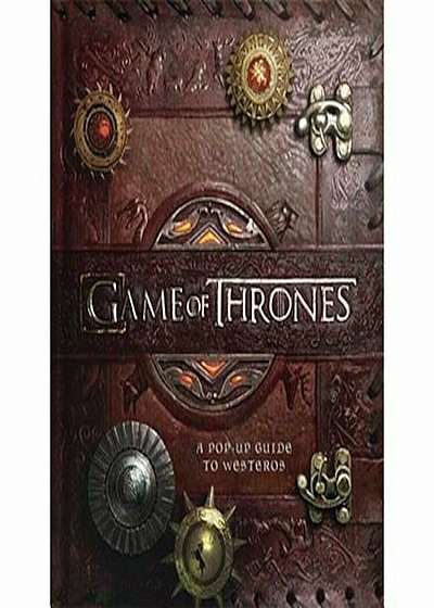 Game of Thrones: A Pop-Up Guide to Westeros, Hardcover