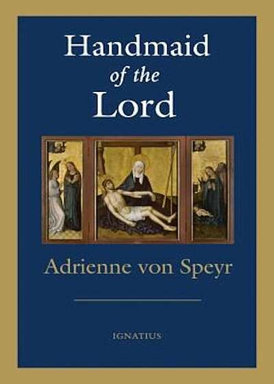 Handmaid of the Lord - 2nd. Edition, Paperback