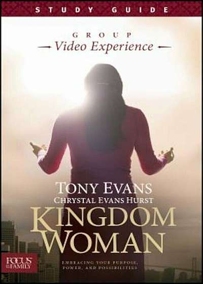 Kingdom Woman, Study Guide: Embracing Your Purpose, Power, and Possibilities, Paperback