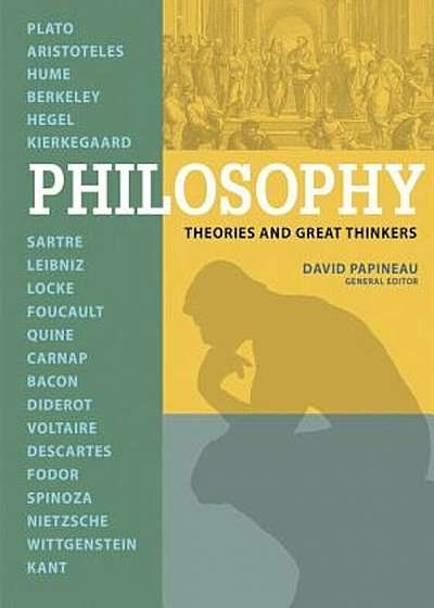 Philosophy: Great Thinkers and Great Theories, Paperback